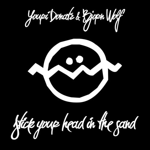 Sleeve of Stick Your Head In The Sand